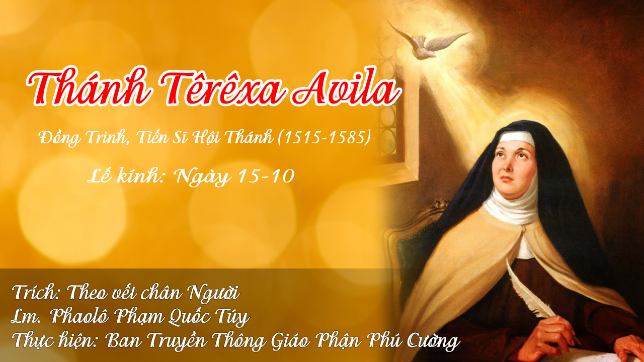 Thánh Teresa Avila, trinh nữ tiến sĩ hội thánh (Lễ kính)